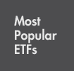 Most Popular ETFs